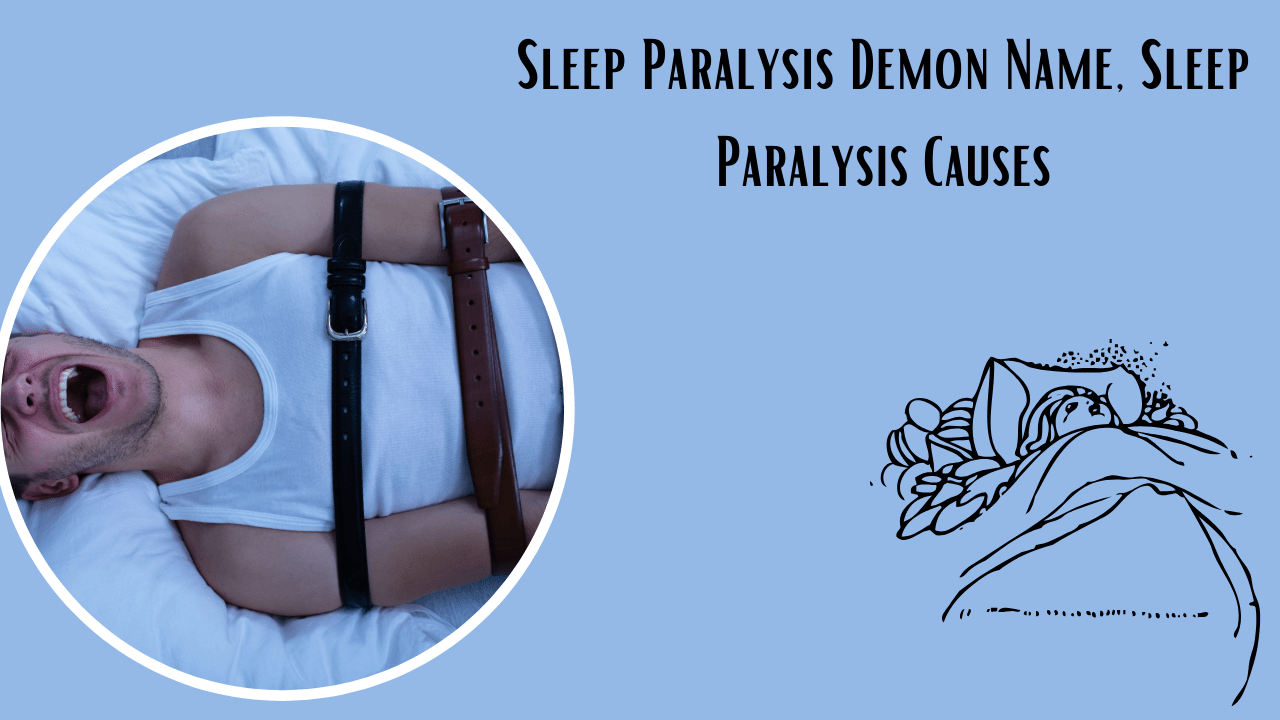 Sleep Paralysis Sleep Paralysis Causes
