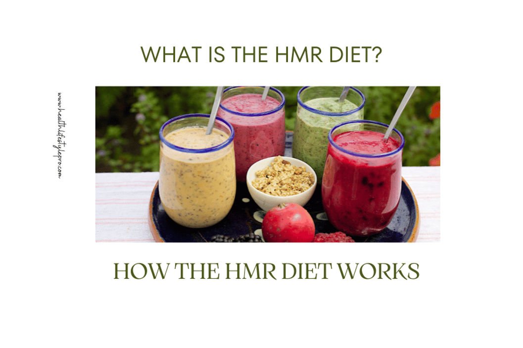 What Is the HMR Diet HMR Diet Works